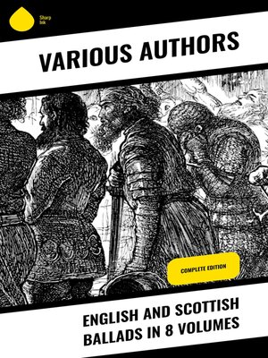 cover image of English and Scottish Ballads in 8 Volumes